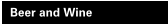 Beer and Wine